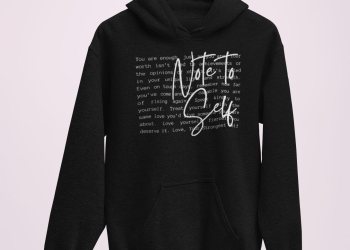 Note To Self Unisex Sized Hoodie *Sizes Small-2x*